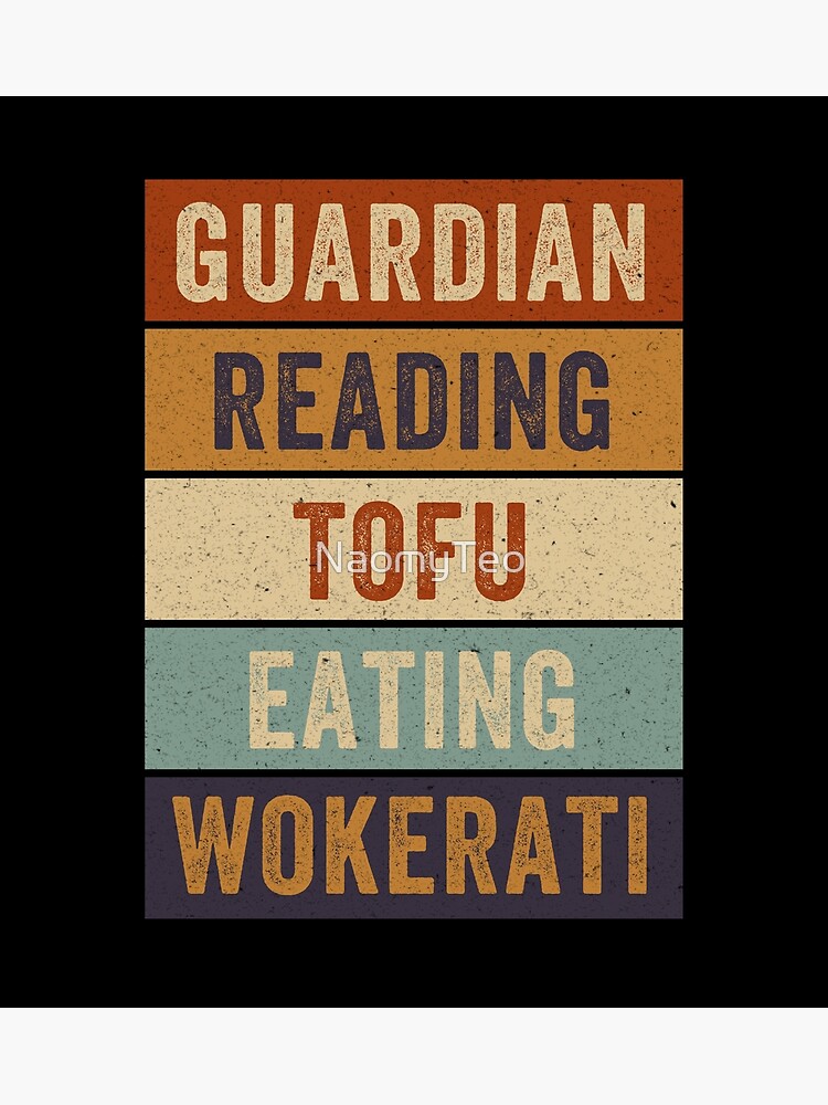 "Tofu Eating Wokerati - Guardian Reading" Poster for Sale by NaomyTeo