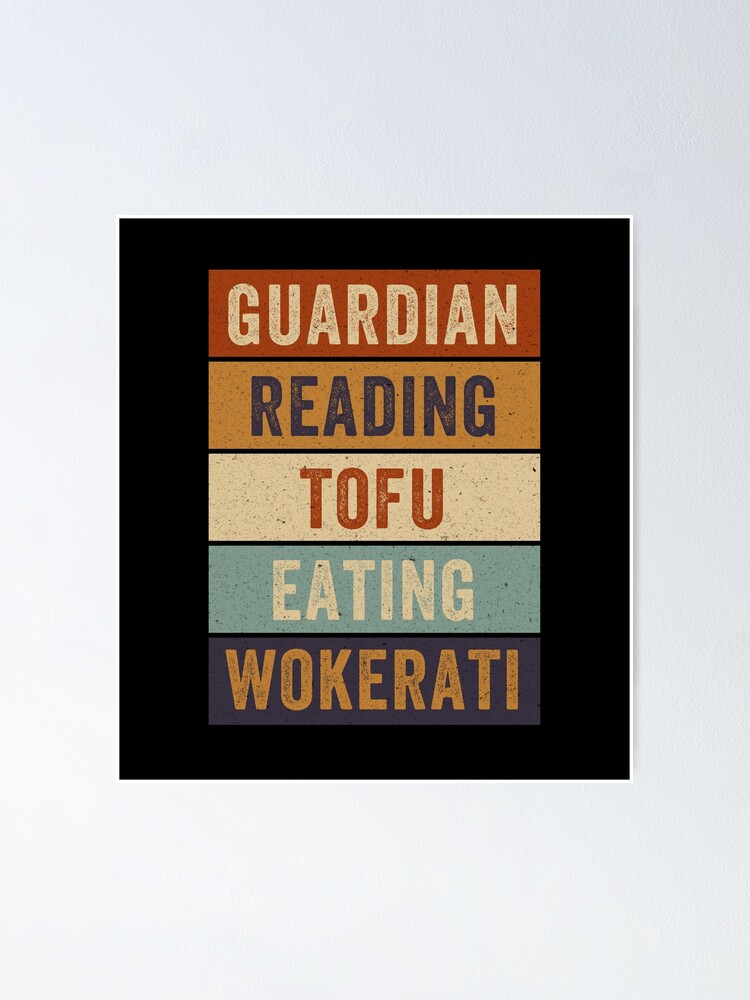 "Tofu Eating Wokerati - Guardian Reading" Poster for Sale by NaomyTeo