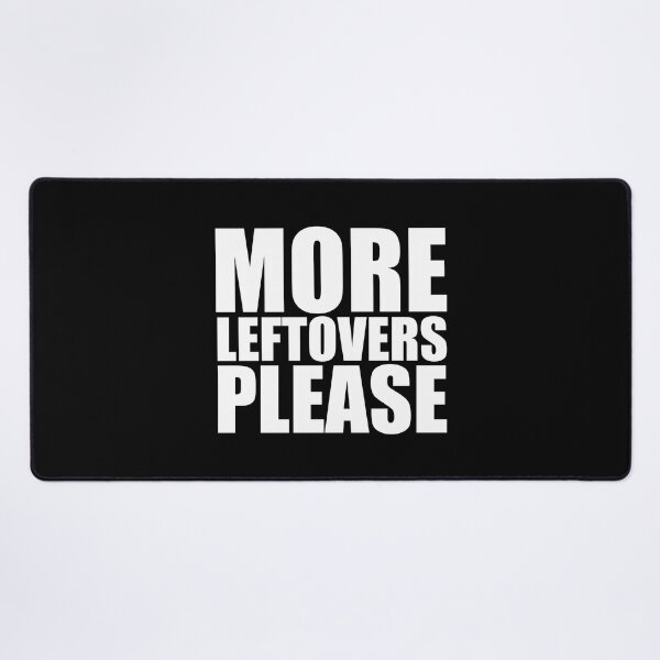 Item preview, MORE LEFTOVERS PLEASE Holiday Funny Food Design Thanksgiving Christmas designed and sold by PuddleMart.