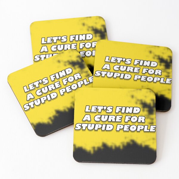 Item preview, Lets find a cure for stupid people designed and sold by MarioMall01.