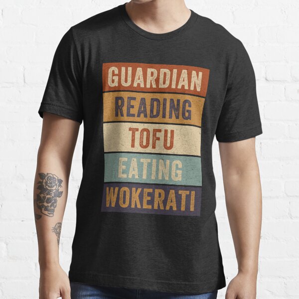 "Tofu Eating Wokerati Guardian Reading" Tshirt for Sale by NaomyTeo
