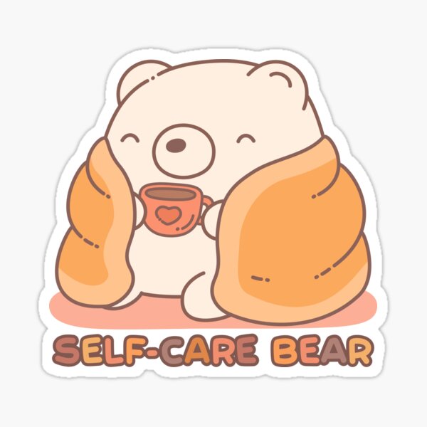 Cute Self-Care Bear - Kawaii Sticker