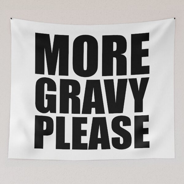 Item preview, MORE GRAVY PLEASE Holiday Funny Food Design Thanksgiving Christmas designed and sold by PuddleMart.