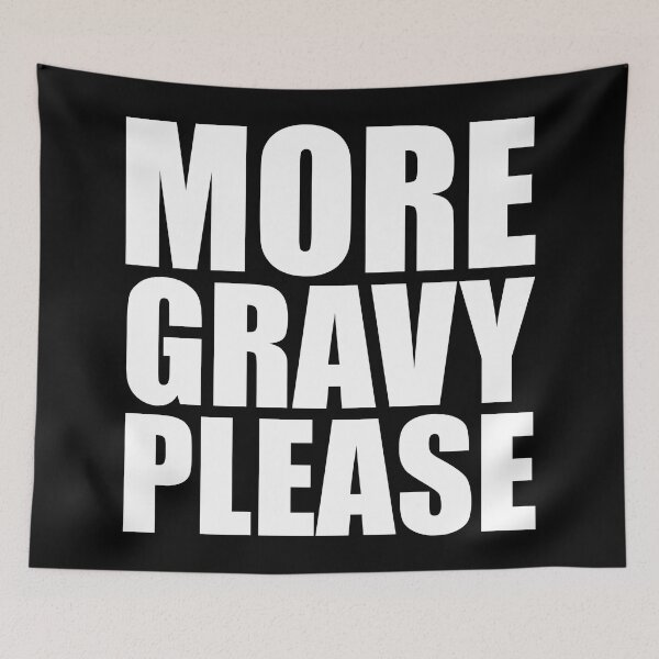 Item preview, MORE GRAVY PLEASE Holiday Funny Food Design Thanksgiving Christmas designed and sold by PuddleMart.