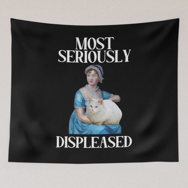 Item preview, Most seriously displeased (Jane Austen) designed and sold by CastlesClassics.