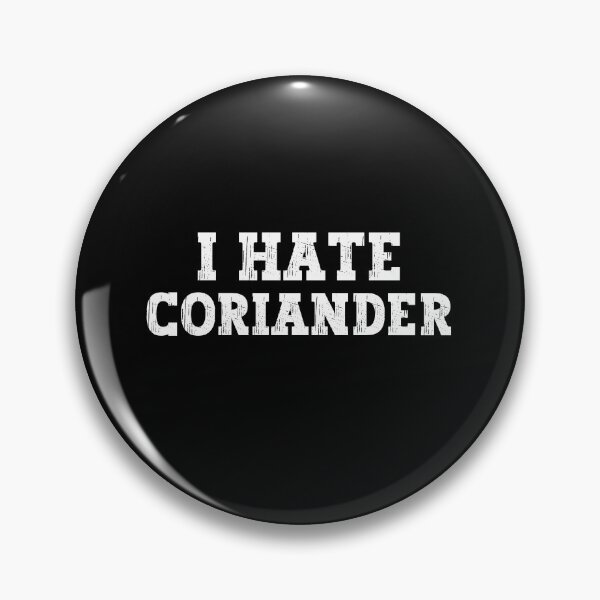 Item preview, I Hate Coriander designed and sold by NECHSTORE.
