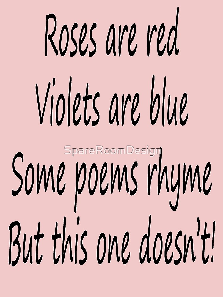 Roses Are Red Violets Are Blue Bad Poem Photographic Print For Sale