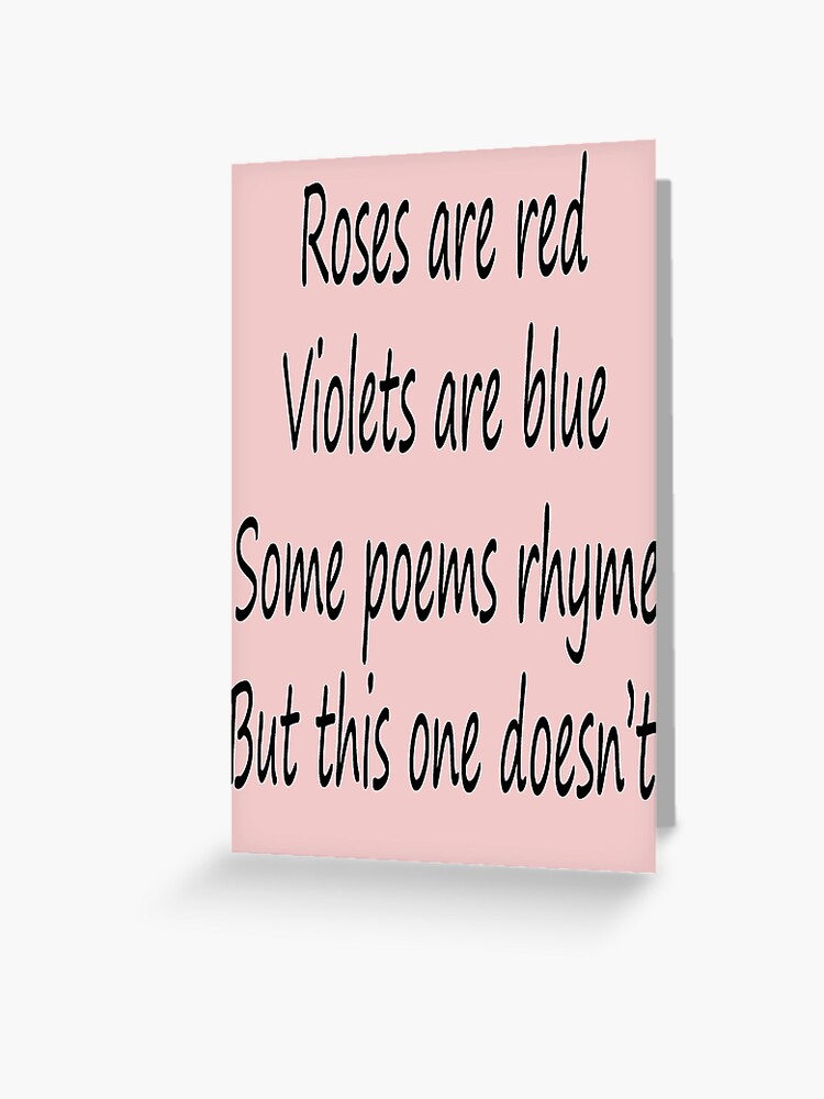Tarjetas de felicitación «Las rosas son violetas rojas son azul malo poema» de SpareRoomDesign |