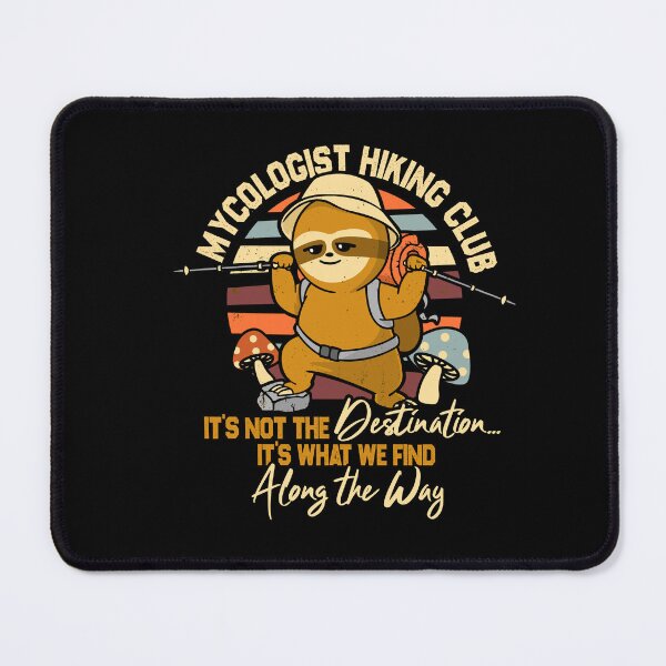 Item preview, Mycologist Hiking Club Sloth designed and sold by LegsMiserable.