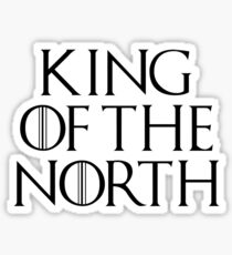King Of The North Sticker