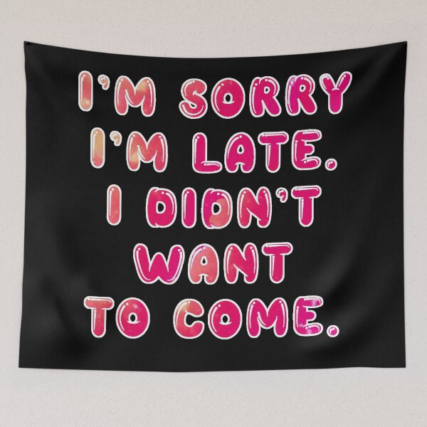 Item preview, Sorry I'm Late designed and sold by ELDigitals.