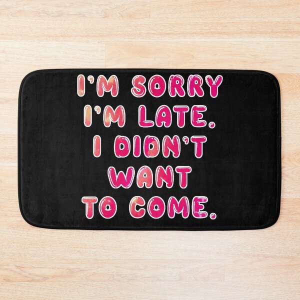 Item preview, Sorry I'm Late designed and sold by ELDigitals.