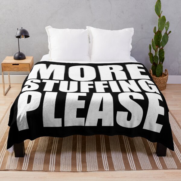 Item preview, MORE STUFFING PLEASE Holiday Funny Food Design Thanksgiving Christmas designed and sold by PuddleMart.