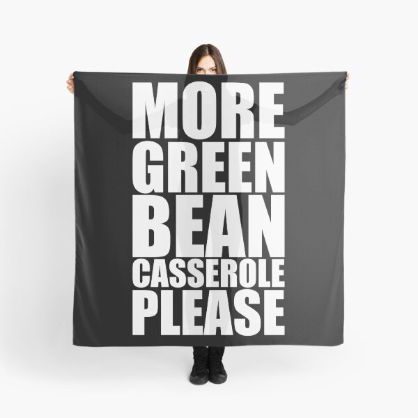 Item preview, MORE GREEN BEAN CASSEROLE PLEASE Holiday Funny Food Design Thanksgiving Christmas designed and sold by PuddleMart.