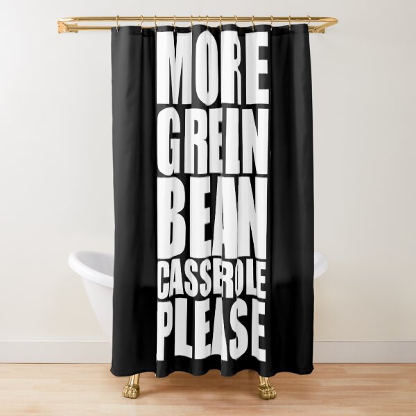 Item preview, MORE GREEN BEAN CASSEROLE PLEASE Holiday Funny Food Design Thanksgiving Christmas designed and sold by PuddleMart.