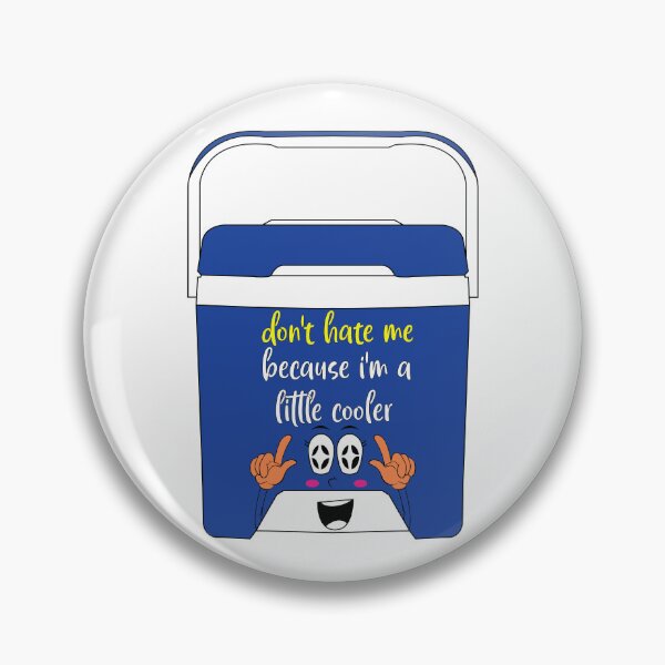 Item preview,  Don't hate me because I'm a little cooler designed and sold by LouzaArte.