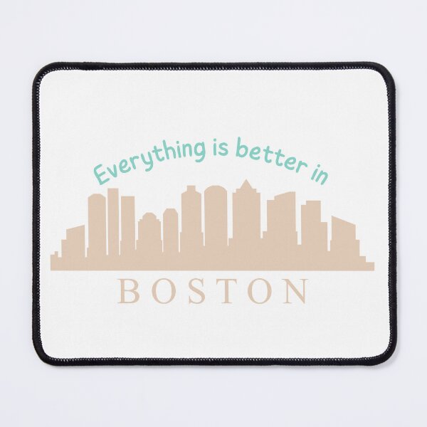 Item preview, Everything is better in Boston designed and sold by mehak Khan.