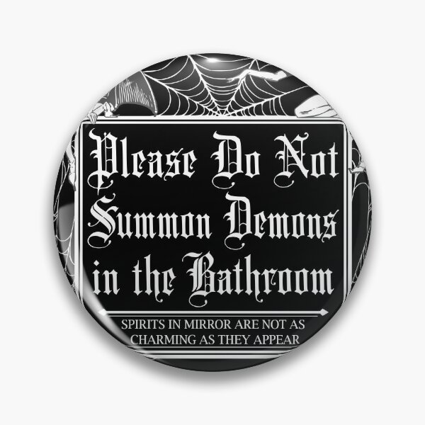 Artikelvorschau, Bitte beschwören Sie keine Dämonen im Badezimmer entworfen und verkauft von RavenWake.
