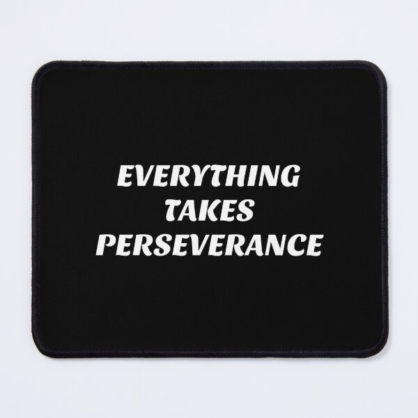Item preview, Everything takes perseverance - best motivational words designed and sold by Inspirationmotivation.
