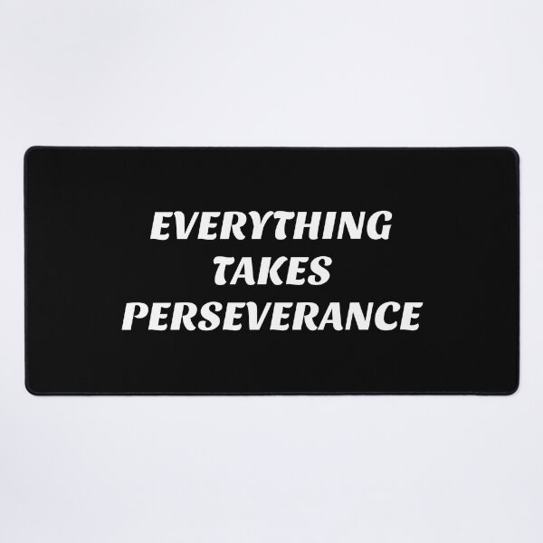 Item preview, Everything takes perseverance - best motivational words designed and sold by Inspirationmotivation.