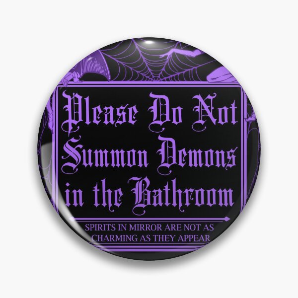 Artikelvorschau, Bitte beschwöre keine Dämonen im Badezimmer entworfen und verkauft von RavenWake.