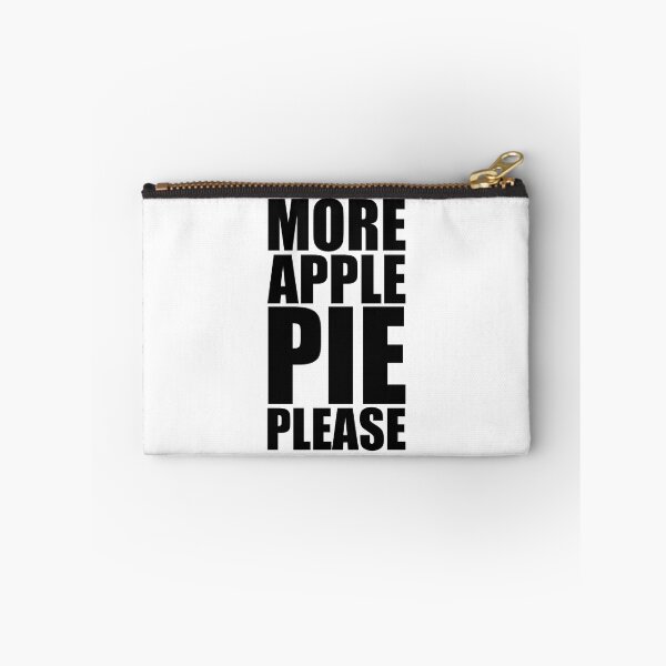 Item preview, MORE APPLE PIE PLEASE Holiday Funny Food Design Thanksgiving Christmas designed and sold by PuddleMart.