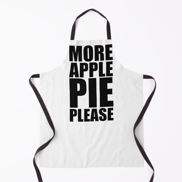 Item preview, MORE APPLE PIE PLEASE Holiday Funny Food Design Thanksgiving Christmas designed and sold by PuddleMart.