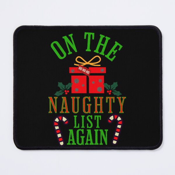 Item preview, On The Naughty List Again Funny Christmas Xmas Present Candy Cane designed and sold by CarantinedChaos.