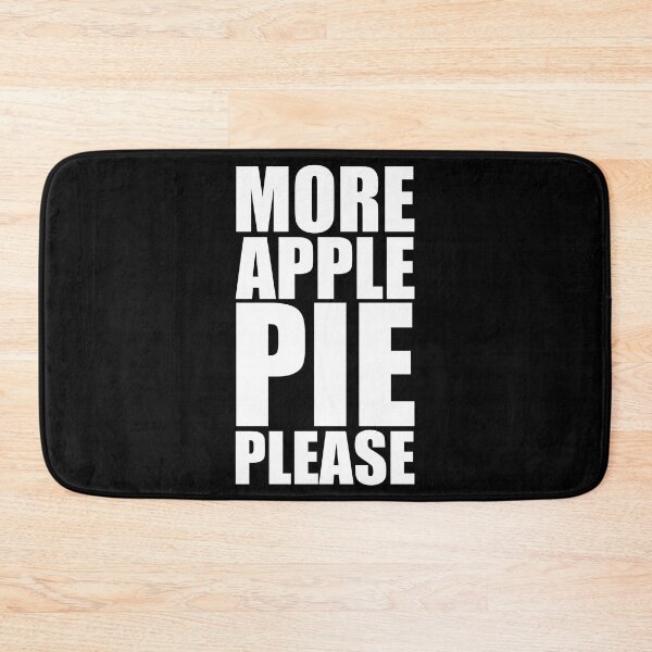 Item preview, MORE APPLE PIE PLEASE Holiday Funny Food Design Thanksgiving Christmas designed and sold by PuddleMart.