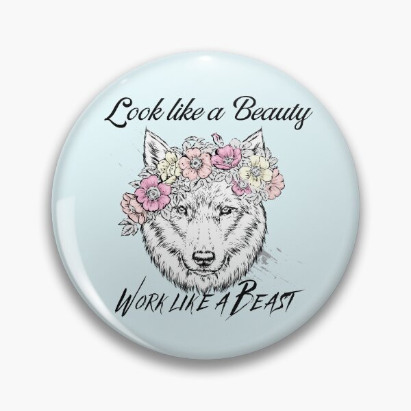 Item preview, Look Like a Beauty, Work Like a Beast designed and sold by VirtualFaries.