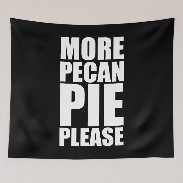 Item preview, MORE PECAN PIE PLEASE Holiday Funny Food Design Thanksgiving Christmas designed and sold by PuddleMart.