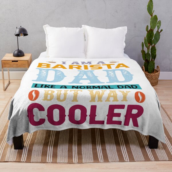 Item preview, I Am A Barista Dad Like A Normal Dad But Way Cooler designed and sold by Cupsofdreams.
