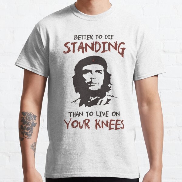 Che Guevara better to die standing quote Premium T-Shirt