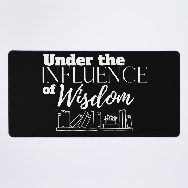 Item preview, Under the Influence of Wisdom designed and sold by It's On Backwards.