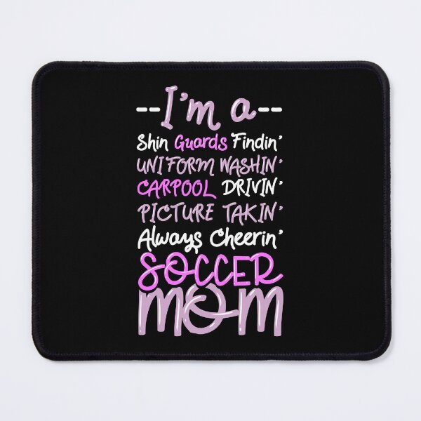 Item preview, Proud Soccer Mom designed and sold by Betsytiptoe.