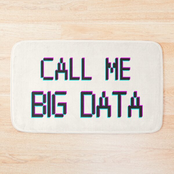 Artikelvorschau, Nennen Sie mich Big Data Light Merch. Cyber-Datenanalyst entworfen und verkauft von T-Look.