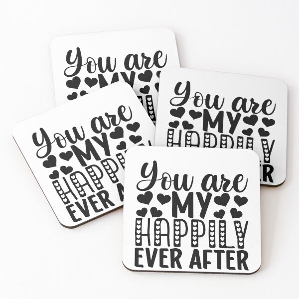 Item preview, You Are My Happily Ever After designed and sold by Sick Creativity.