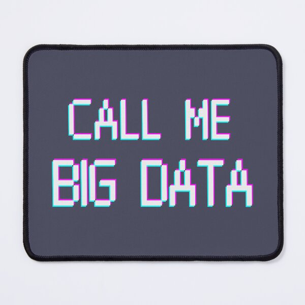 Item preview, Call Me Big Data light merch. Data analyst. cyber designed and sold by T-Look.