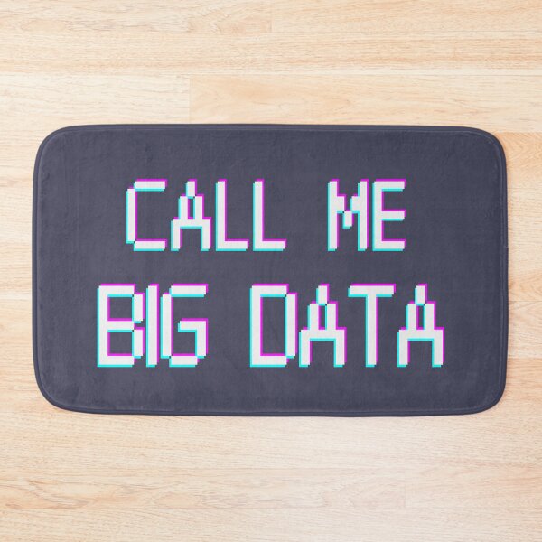 Item preview, Call Me Big Data light merch. Data analyst. cyber designed and sold by T-Look.