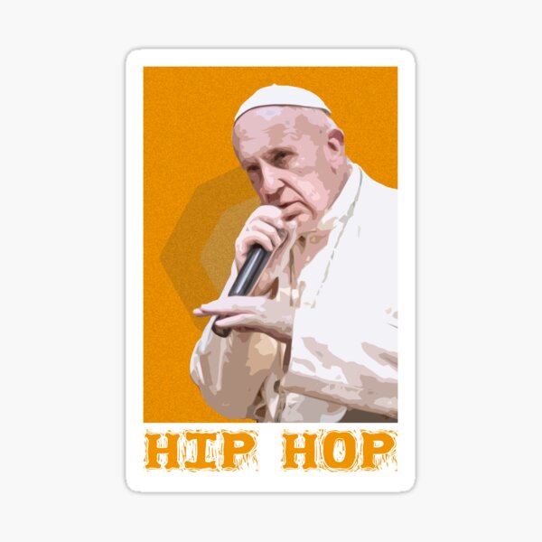 Item preview, Pope Francis Hip Hop Funny Design designed and sold by ThatMerchStore.