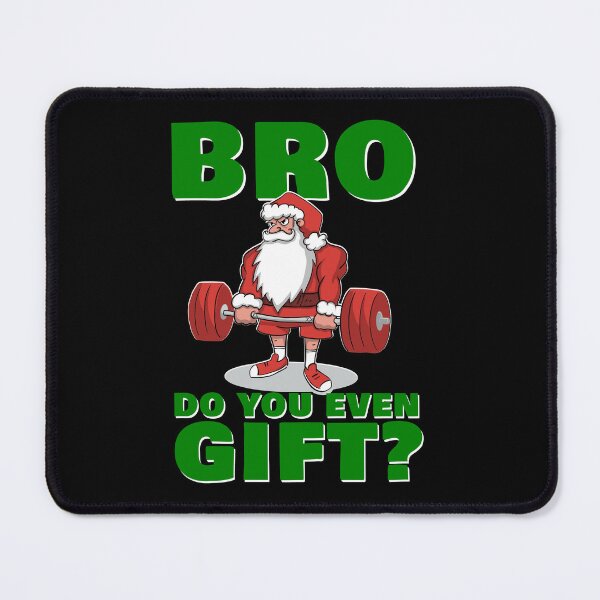 Item preview, Bro Do You Even Gift? designed and sold by SusanaDesigns.