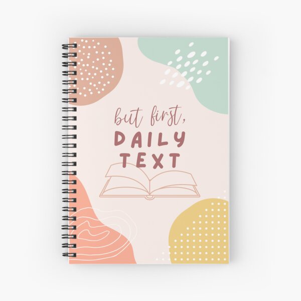 But first, daily text JW Spiral Notebook