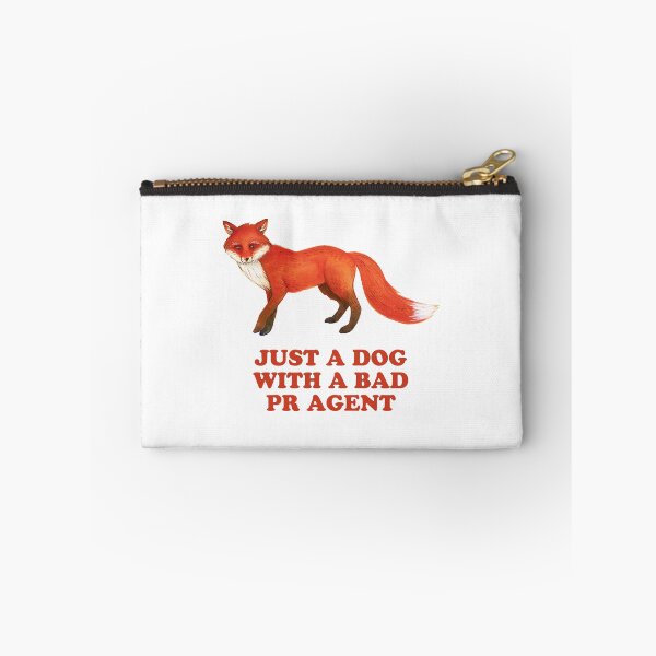 Item preview, Fox - Just a dog with a bad PR agent designed and sold by SirenSeventyOne.