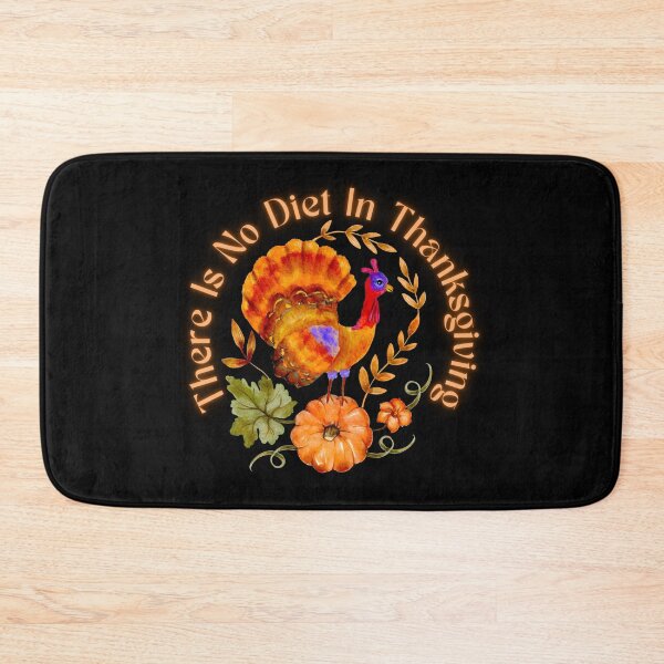 Item preview, There Is No Diet In Thanksgiving designed and sold by bhsysfshop.