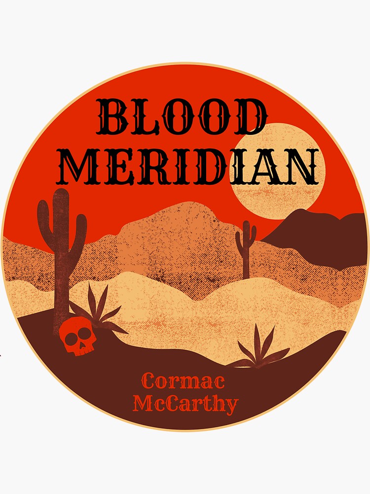 Blood Meridian - Cormac McCarthy Western Historical Fictional Literature  Book Simple Minimal Aesthetic Sticker for Sale by weboftigers