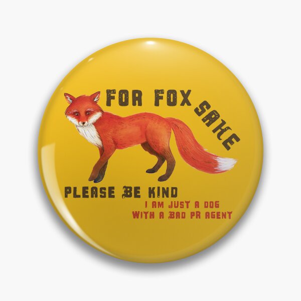 Artikelvorschau, Um Fox willen – bitte seien Sie freundlich – ich bin nur ein Hund mit einem schlechten PR-Agenten entworfen und verkauft von SirenSeventyOne.
