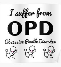 OPD Poodle Poster