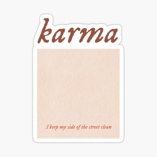 I Keep My Side of the Street Clean Karma Sticker