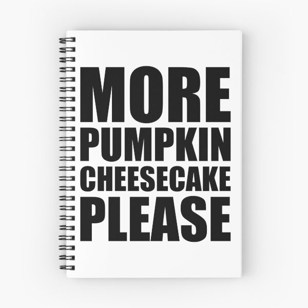 Item preview, MORE PUMPKIN CHEESECAKE PLEASE Holiday Funny Food Design Thanksgiving Christmas designed and sold by PuddleMart.