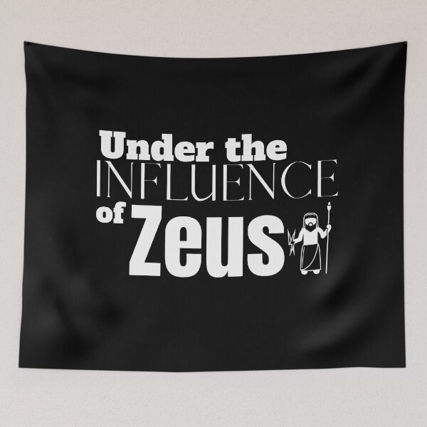 Item preview, Under the Influence of Zeus designed and sold by It's On Backwards.